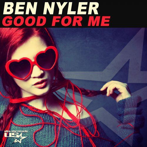 Ben Nyler - Good For Me (Original Mix) [2018]