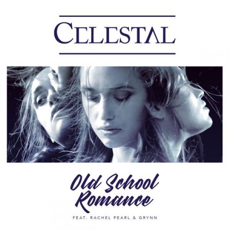 CELESTAL, Rachel Pearl, Grynn - Old School Romance (DJ Antonio & DJ Renat Remix Extended) (promodj.com).mp3