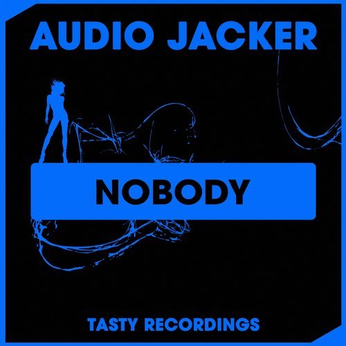 Audio Jacker - Nobody (Original Mix) [2018]