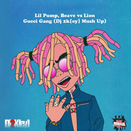 Lil Pump, Beave vs Lion - Gucci Gang (Dj 2Key Mush) [2018]