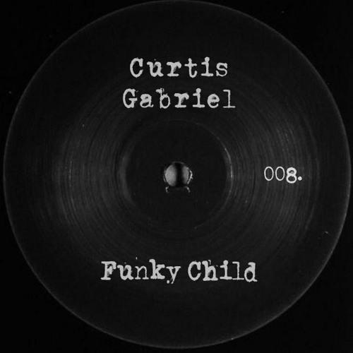 Curtis Gabriel - Funky Child (Original Mix).mp3
