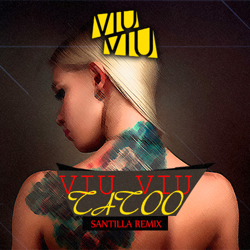 Viu Viu -  (Santilla Remix) [2018]
