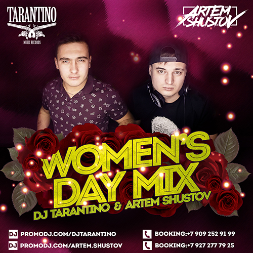 DJ TARANTINO & DJ ARTEM SHUSTOV - WOMEN`S DAY MIX [2018] (no jingle).mp3