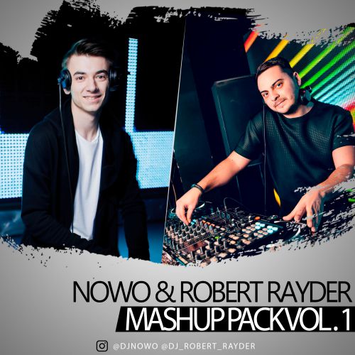 Nowo & Robert Rayder - Mashup Pack Vol.1 [2018]