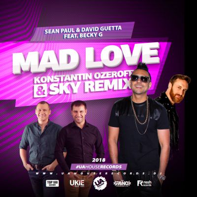 Sean Paul, David Guetta - Mad Love (Konstantin Ozeroff & Sky Remix) [2018]