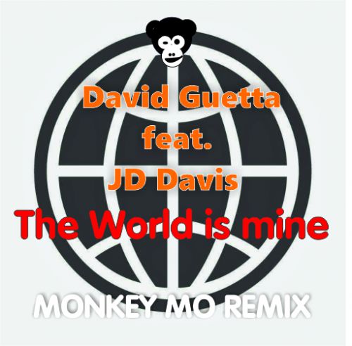 David Guetta Feat. Jd Davis - The World Is Mine (Monkey Mo Remix) [2018]