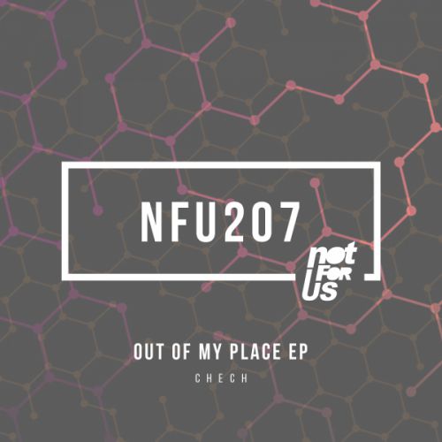 Chech - Out Of Place (Original Mix) [Not For Us].mp3