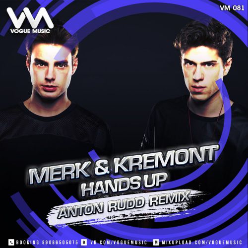 Merk & Kremont - Hands Up (feat. DNCE) (Anton Rudd Remix) VOGUE MUSIC.mp3