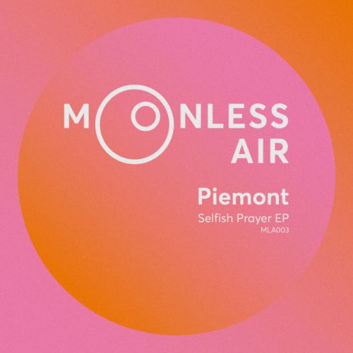 Piemont - Selfish Prayer (Original Mix) [Moonless Air].mp3