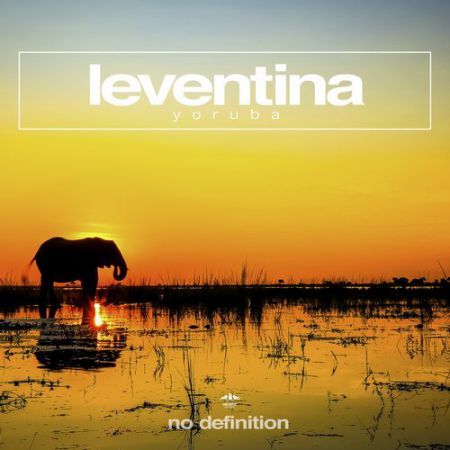 Leventina - Yoruba (Original Club Mix) [No Definition].mp3