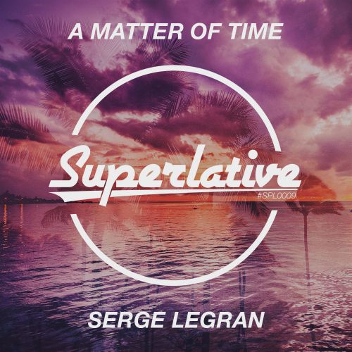 Serge Legran - A Matter Of Time.mp3