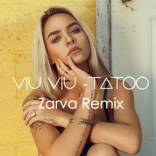 Viu Viu -  (Zarva Remix) [2018]