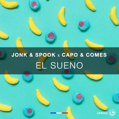 Jonk & Spook, Capo & Comes - El Sueno (Original Mix) [Jango Music].mp3