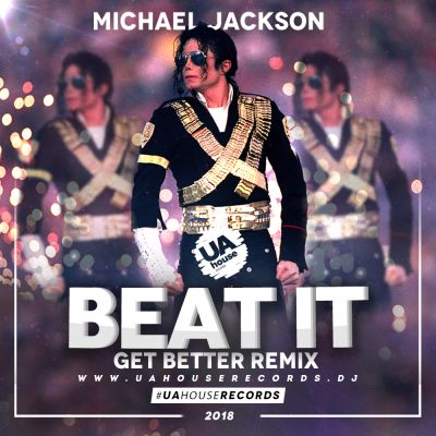 Michael Jackson - Beat It (Get Better Remix).mp3