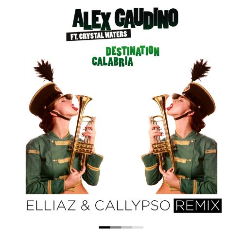 Alex Gaudino - Destination Calabria (Elliaz & Callypso Remix).mp3