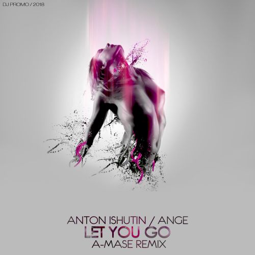 Anton Ishutin feat. Ange - Let You Go (A-Mase Radio Remix).mp3