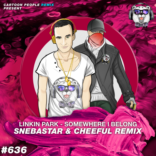 Linkin Park - Somewhere I Belong  (SNEBASTAR & CHEEFUL Remix).mp3