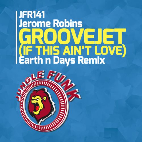 Jerome Robins - Groovejet (If This Ain't Love) (Earth n Days Remix).mp3