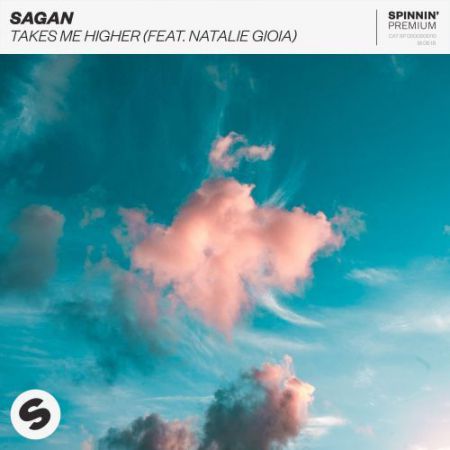 Sagan - Takes Me Higher (feat. Natalie Gioia) (Extended Mix) Spinnin Premium.mp3