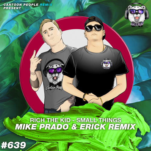 Rich The Kid - Small Things (Mike Prado & Erick Remix).mp3