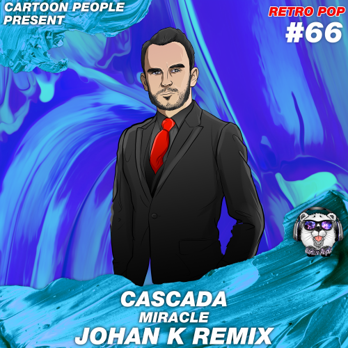 Cascada - Miracle (Johan K Remix) [2018]
