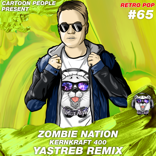 Zombie Nation - Kernkraft 400 (Yastreb Remix) [2018]