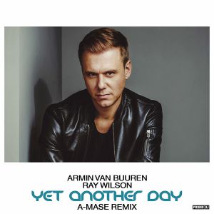Armin Van Buuren feat. Ray Wilson - Yet Another Day (A-Mase Remix).mp3