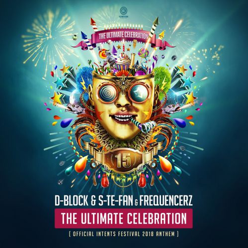 D-block & S-te-fan & Frequencerz - The Ultimate Celebration (Official Intents Festival 2018 Anthem).mp3