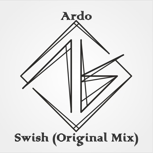 Ardo - Swish (Original Mix).mp3