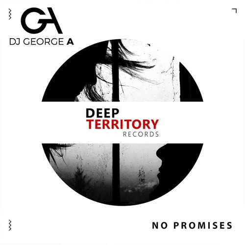 Dj George A - No Promises (Original Mix).mp3