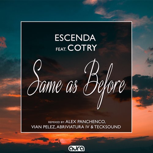 Escenda ft. Cotry - Same As Before (Abriviatura IV & Tecksound Remix) [2018]