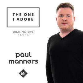 Paul_Manners_-_The_One_I_Adore__Dual_Nature_Extended_Mix__-_Dual_Nature_Records_.mp3