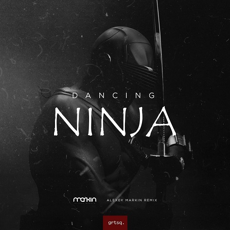 Dancing - Ninja (Alexey Markin Remix).mp3