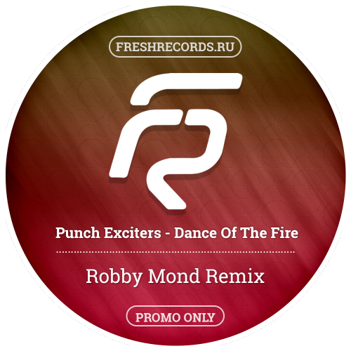 Punch Exciters - Dance Of The Fire (Robby Mond Remix).mp3