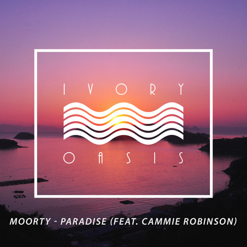 Moorty, Cammie Robinson - Paradise (26.04.2018 Tropical).mp3
