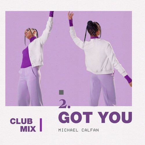 Michael Calfan - Got You (Club Mix).mp3