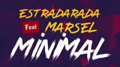   -   ; Estradarada ft. Marsel - Minimal; 2 -   [2017-2018]
