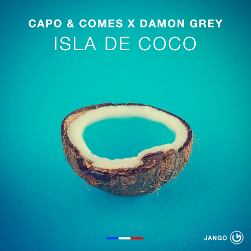 Capo and Comes ft. Damon Grey - Isla De Coco (Radio Summer Mix) [2018]