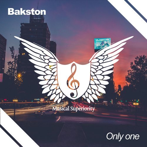 Bakston - Only One (Original Mix) [Musical Superiority].mp3