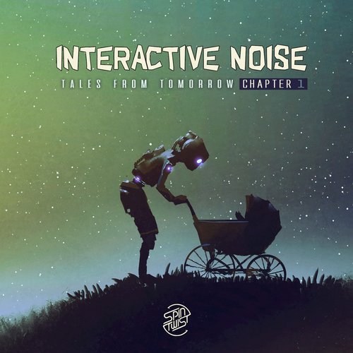 Interactive Noise  Dirty Secret Tales (Original Mix) [2018]