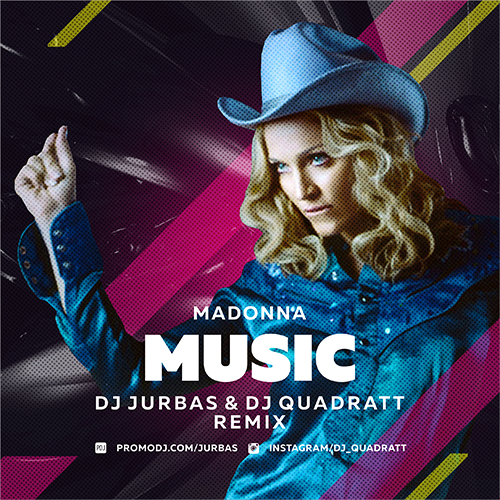 Madonna - Music (Dj Jurbas & Dj Quadratt Remix).mp3