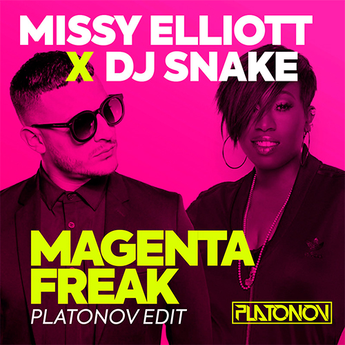 Missy Elliott X Dj Snake - Magenta Freak (Dj Platonov Edit) [2018]
