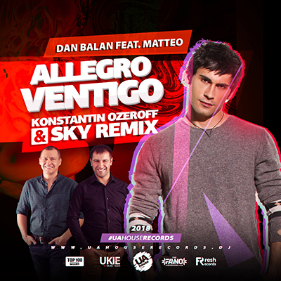 Dan Balan feat. Matteo - Allegro Ventigo (Konstantin Ozeroff & Sky Remix).mp3