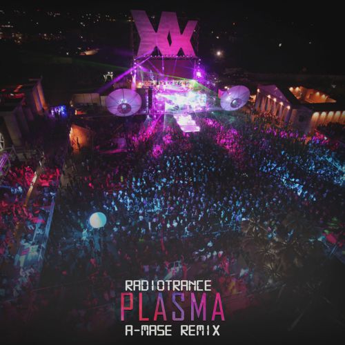 Radiotrance - Plasma (A-Mase Radio Mix).mp3