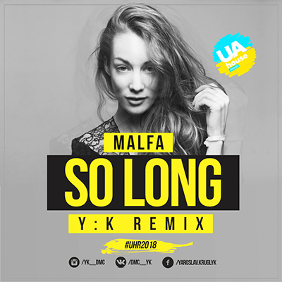 Malfa - So Long (Y.K. Remix) [2018]
