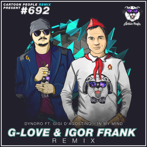 Dynoro ft. Gigi D'Agostino  In My Mind (G-Love & Igor Frank Remix).mp3