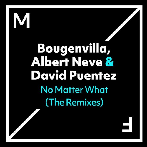 Bougenvilla, Albert Neve & David Puentez - No Matter What (VIP Extended Mix).mp3