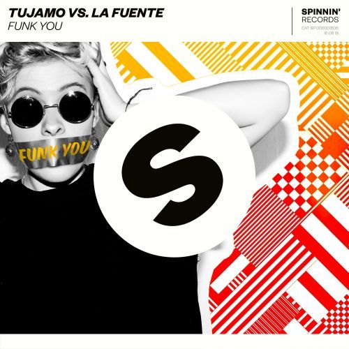 Tujamo vs. La Fuente - Funk You (Extended Mix) Spinnin.mp3