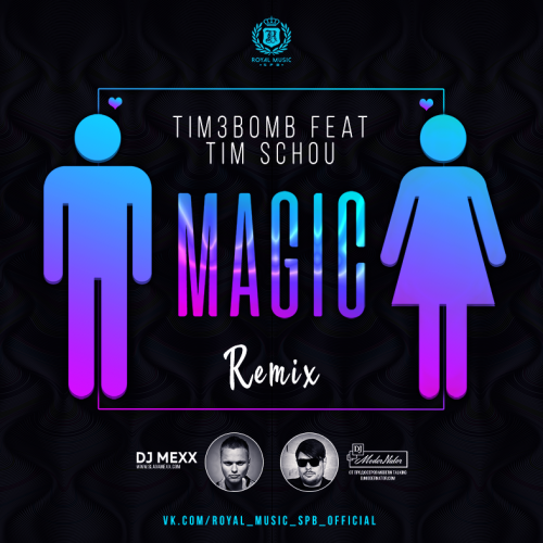 Tim3bomb feat. Tim Schou - Magic (DJ Mexx & DJ Modernator Remix) [2018]