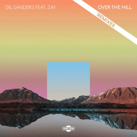 Gil Sanders feat. Zay - Over The Hill (Jordan Magro Remix).mp3